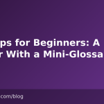 ChatOps for Beginners: A Primer With a Mini-Glossary
